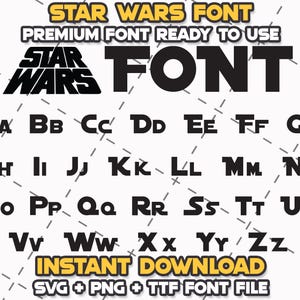 May include: A black and white Star Wars font with uppercase and lowercase letters. The image includes the Star Wars logo and the word "FONT" in bold letters. The text "PREMIUM FONT READY TO USE" is also present.