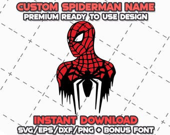 May include: Red and black Spiderman silhouette with a web design. The text "CUSTOM SPIDERMAN NAME" and "PREMIUM READY TO USE DESIGN" is at the top of the image. The text "INSTANT DOWNLOAD" and "SVG/EPS/DXF/PNG + BONUS FONT" is at the bottom of the image.
