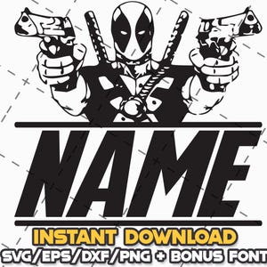Deadpool SVG Bundle: Cricut & Laser Cut Files + Font (Digital Download)