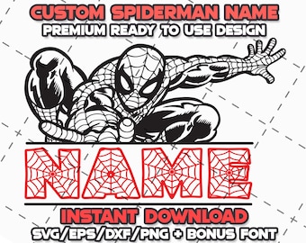 May include: Black and white illustration of Spiderman in a dynamic pose, with the text "CUSTOM SPIDERMAN NAME" above and "NAME" in a webbed font below. The design is labeled "PREMIUM READY TO USE DESIGN" and "INSTANT DOWNLOAD".