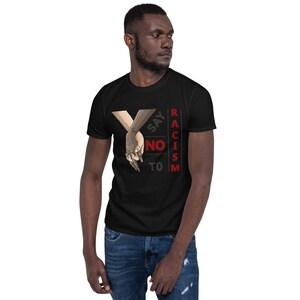 Say No To Racism Against Racism Short-Sleeve Unisex T-Shirt