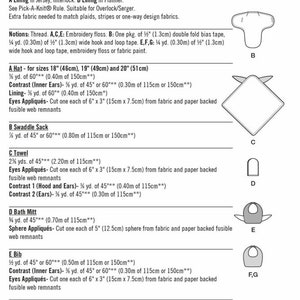 May include: Sewing pattern for baby accessories, including a hat, swaddle sack, towel, bath mitt, bib, and lining. The pattern includes instructions for sizes 18, 19, and 20 inches. The pattern also includes instructions for using different fabrics and notions.