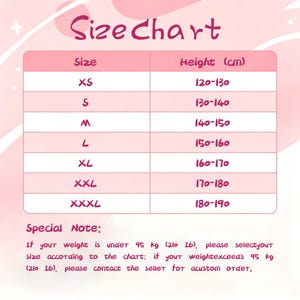 May include: A pink and white size chart with the text "Size Chart" at the top. The chart lists sizes XS to XXXL with corresponding height ranges in centimeters. A special note advises customers to select their size based on weight and contact the seller for custom orders.