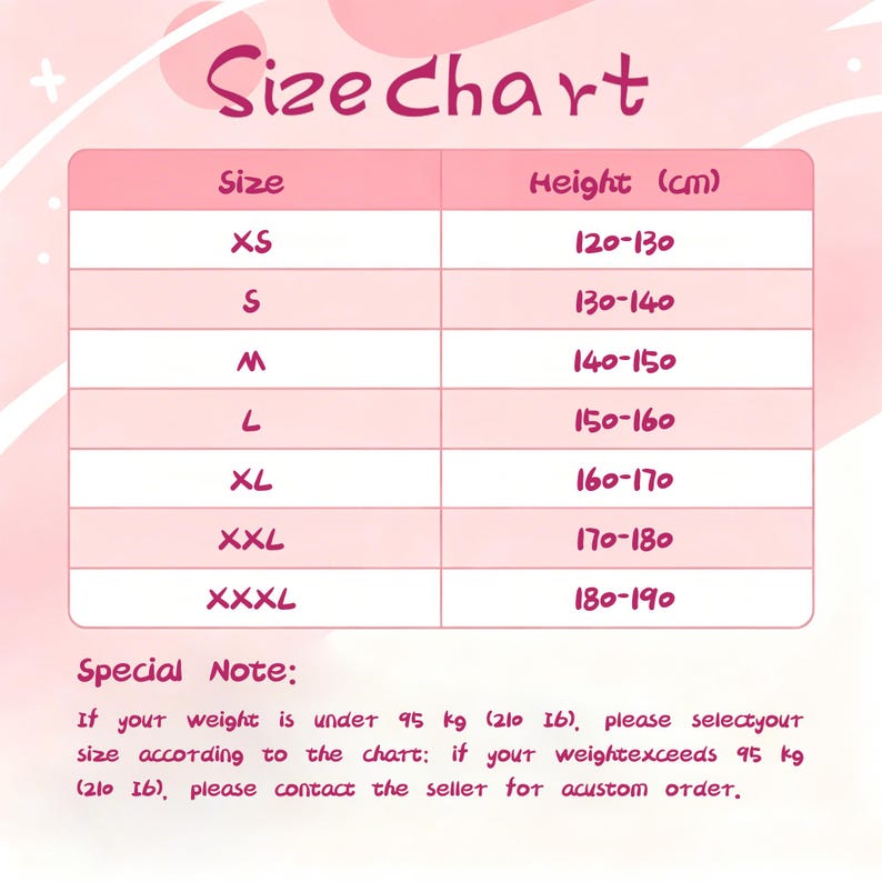 May include: A pink and white size chart with the text "Size Chart" at the top. The chart lists sizes XS to XXXL with corresponding height ranges in centimeters. A special note advises customers to select their size based on weight and contact the seller for custom orders.
