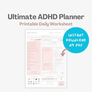 May include: A printable daily planner worksheet designed for people with ADHD. The worksheet features a pink and white color scheme and includes sections for daily tasks, meal planning, self-care, and mood tracking. The text "Ultimate ADHD Planner" and "Instant Download A4 PDF" is visible on the page.