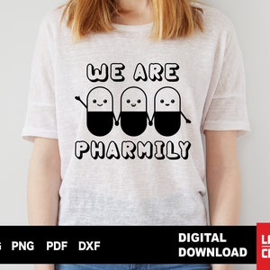 We Are Pharmily Svg, Pharmacist Svg, Pharmacy Svg, Pharmily, Pharmacist ...