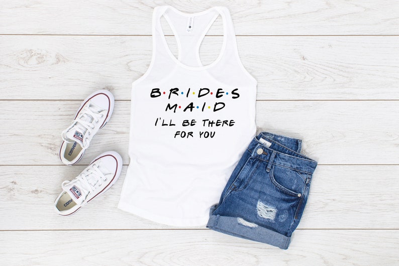 Bride Squad Bridesmaid Gift Bridesmaid Tank Top Maid Of Honor Tee Bridal Part Bride Shirt Bachelorette Shirt Friends Inspired Shirts