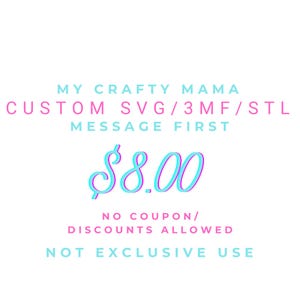Custom SVG STL 3MF File for Cricut, Silhouette, Laser Cutting, 3D Printer (Digital File)