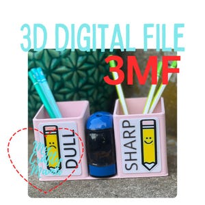 May include: A pink desk tidy with two compartments and a pencil sharpener. The organiser has labels that say "DULL" and "SHARP" with pencil illustrations. The text "3D DIGITAL FILE" is at the top.