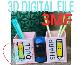 May include: A pink desk organizer with two compartments and a pencil sharpener. The organizer has labels that say "DULL" and "SHARP" with pencil illustrations. The text "3D DIGITAL FILE" is at the top.
