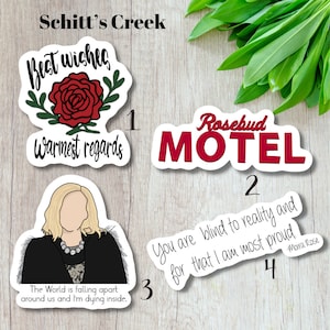 SCHITTS CREEK Water Resistant Vinyl Sticker Family Roses Motel Rosebud TV Show