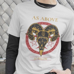 Satanic As Above So Below Grunge Goth Aesthetic Witchy Unisex Tshirt - Satan Baphomet Alternative Indie Clothing - Gothic Vintage Horror Tee