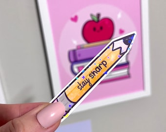 Stay Sharp Pencil Sticker- Laptop Sticker- Waterbottle Sticker- Unique Gift