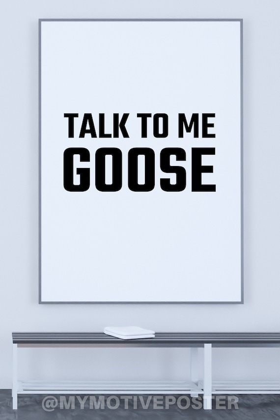 Talk To Me Goose - TOP GUN MOVIE - Digital Printable Art Poster - Simple Minimalist Typography - Black Text - White Background - Vertical