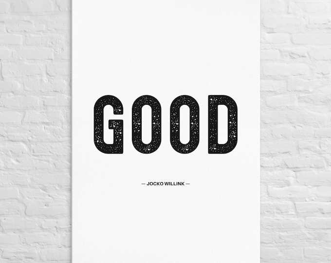 Featured listing image: Good — Jocko Willink — Canvas Wall Art – Motivational Poster Print