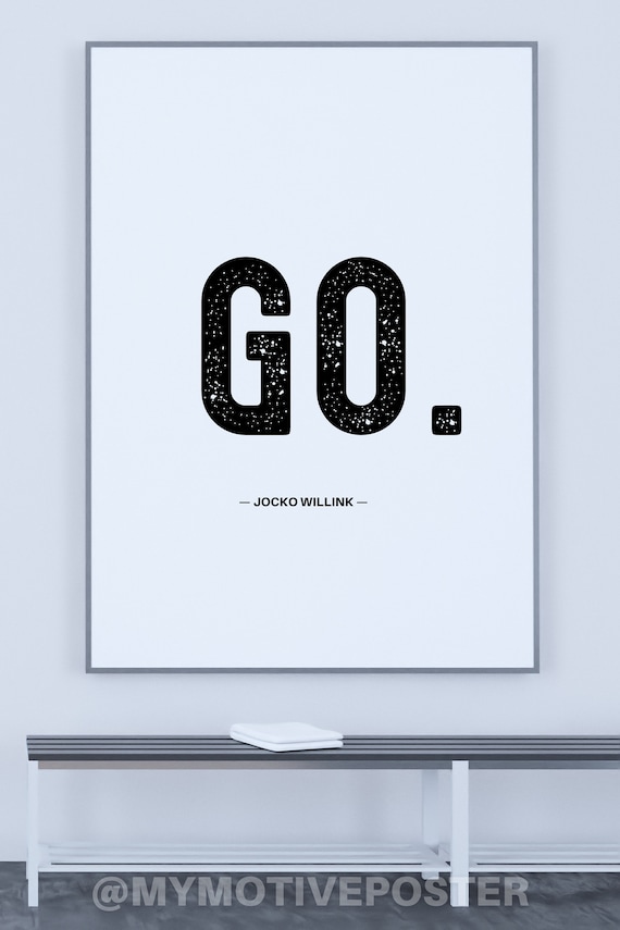 Jocko Willink - GO - Minimalist Typography Art Poster (Digital Download)
