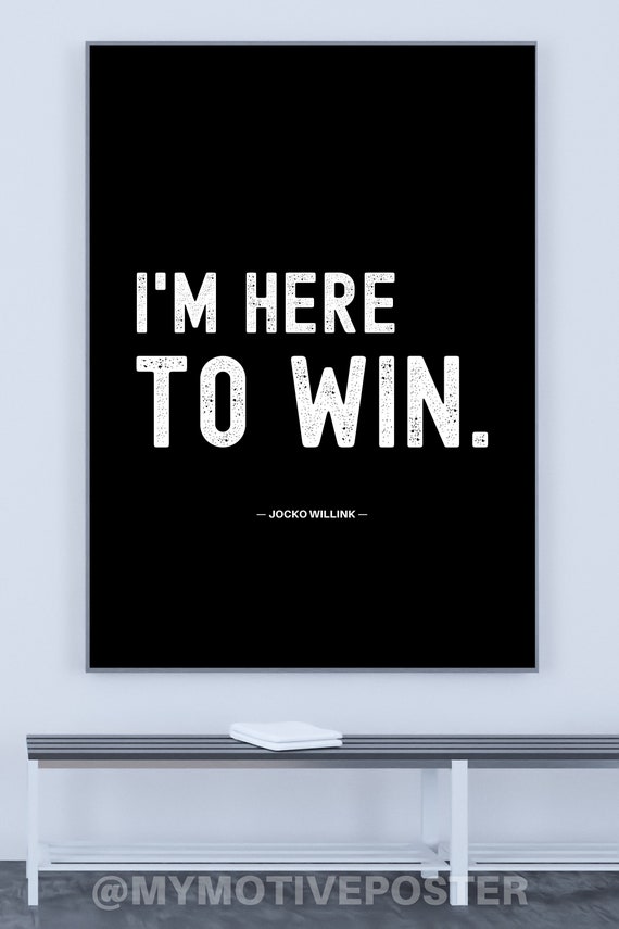 Jocko Willink - I'm Here To Win - Printable Typography Poster (Digital Download)