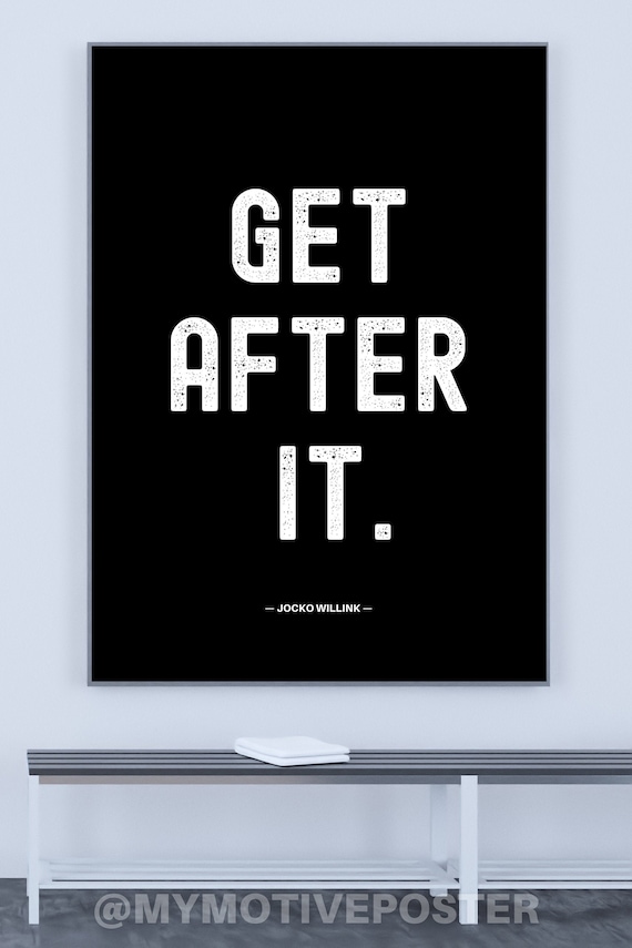 Jocko Willink - GET AFTER IT - Minimalist Typography Art (Digital Download)