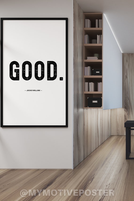 Jocko Willink GOOD Quote Poster: Minimalist Typography Art (Digital Download)