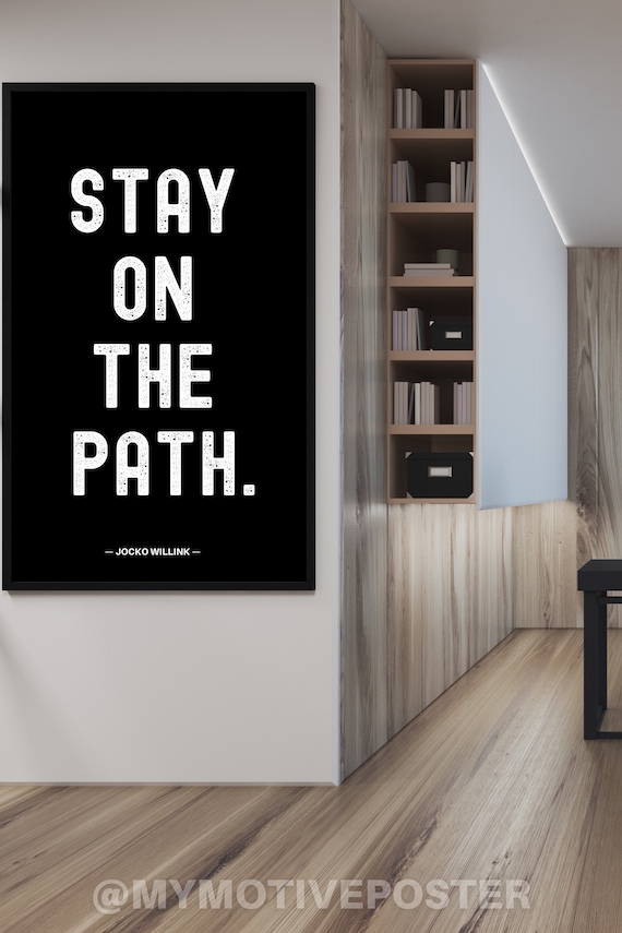 Jocko Willink - Stay On The Path - Minimalist Typography Art (Digital Download)