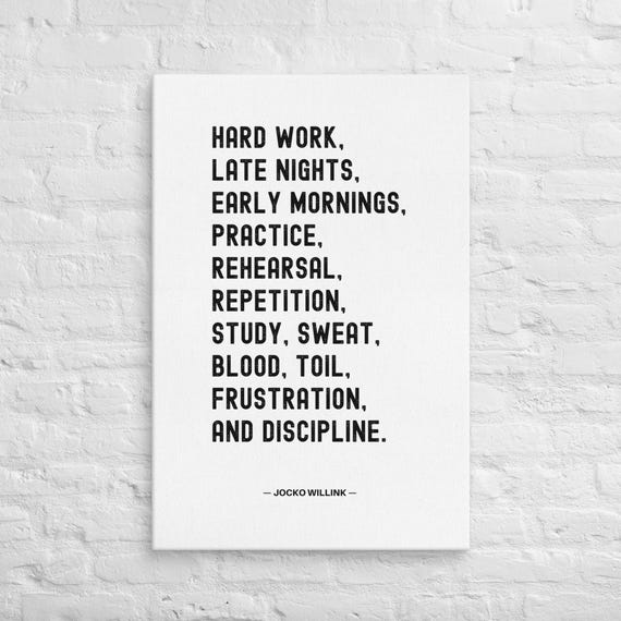 Hard Work and Discipline – Jocko Willink – Canvas Wall Art – Motivational Poster Print