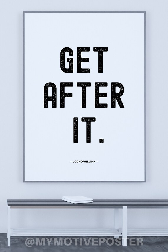 Jocko Willink Get After It Digital Printable Art Poster Etsy