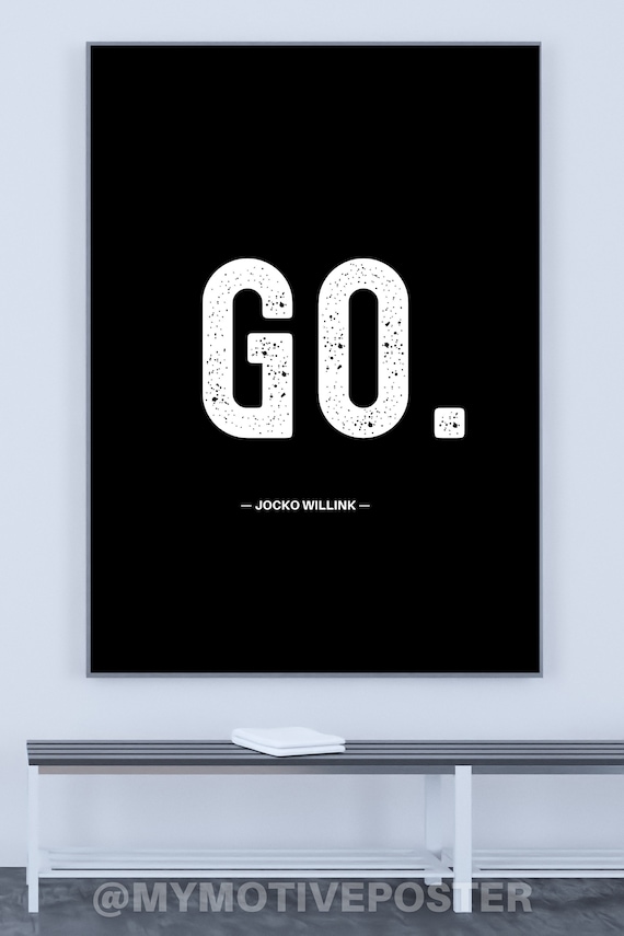 Jocko Willink - GO - Minimalist Typography Art Print (Digital Download)