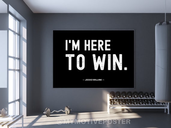 Jocko Willink - I'm Here To Win - Digital Printable Art Poster - High-Resolution - Simple Minimalist Typography - Black and White