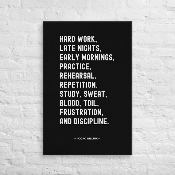 Hard Work and Discipline – Jocko Willink – Canvas Wall Art – Motivational Poster Print