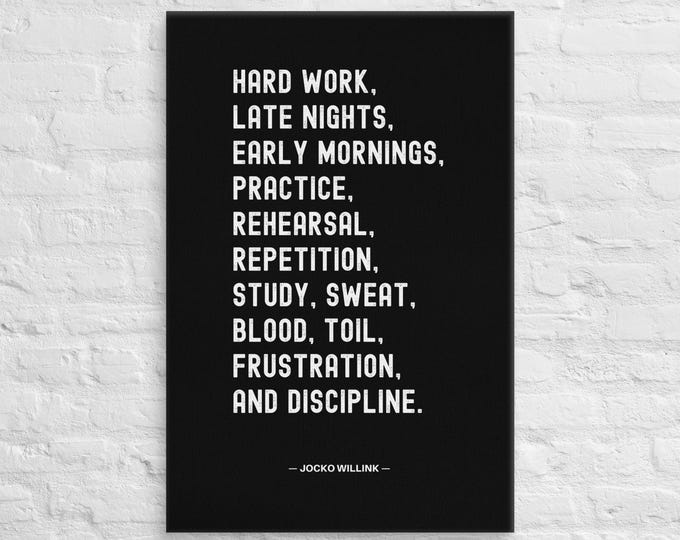 Featured listing image: Hard Work and Discipline – Jocko Willink – Canvas Wall Art – Motivational Poster Print