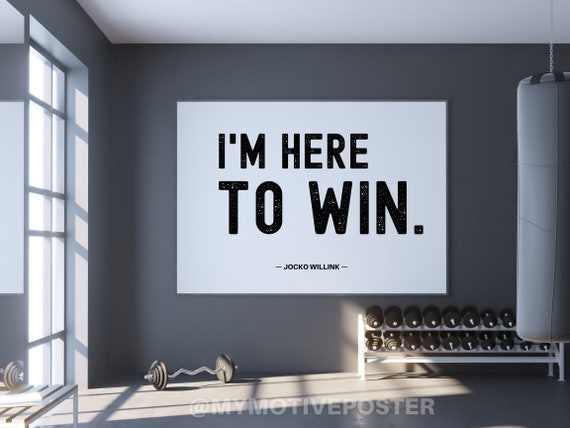 Jocko Willink - I'm Here To Win - Digital Printable Art Poster - High-Resolution - Simple Minimalist Typography - Black and White