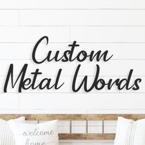 Custom Metal Words, Your Custom Text, Cursive Words for the Wall, Modern Metal Words
