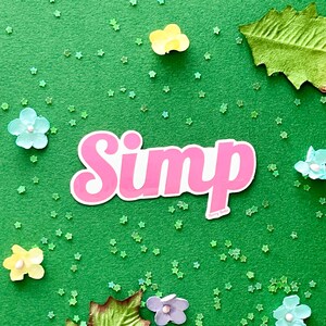RETIRING - Simp Vinyl Sticker - for gamers, streamers, and fandoms