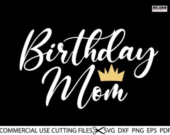 Download Birthday Mom Svg Etsy