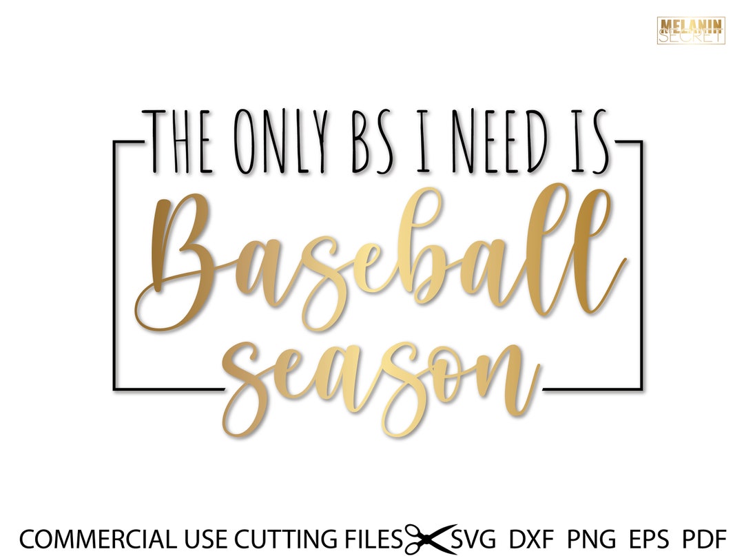 The Only BS I Need is Baseball Season Svg, Baseball Ball Svg, Baseball