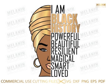 I Am Black History SVG, Black History Month SVG, Afro Cut File, Freeish Svg, Black Woman, SVG, Vector Clipart Silhouette Cricut Cut Cutting