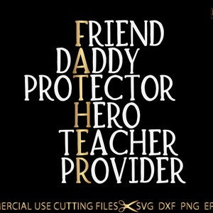 Fathers Day Svg, Dad Definition Svg, Father Friend Daddy Hero Teacher Provider, Dad Gift Svg Cut Files for Cricut & Silhouette, Svg, Png