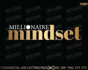 Millionaire Mindset Svg, Success Svg, Hustler Svg, Empowered Svg, Girl Boss Svg, Momlife Svg, Grind Svg, Humble Svg, Svg Cut File for Cricut