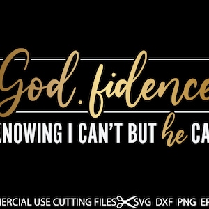 Godfidence SVG god fidence cute Christian SVGs hand lettered scripture design bible verses decor sign stencil DIY Cricut svg Silhouette Dxf