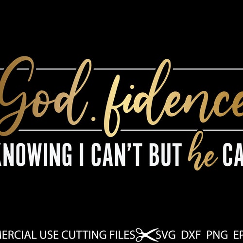 Godfidence SVG god fidence cute Christian SVGs hand lettered scripture design bible verses decor sign stencil DIY Cricut svg Silhouette Dxf