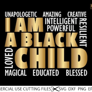 I Am A Black Child SVG, Black Child SVG, Black History Svg, Black Girl Svg, Black Boy Svg, SVG Clipart Silhouette Cricut Cut Schneide