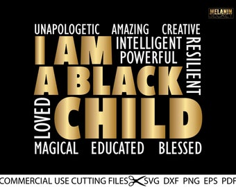 I Am A Black Child SVG, Black Child Svg, Black History Month Svg, Black Girl Svg, Black Boy Svg, SVG Clipart Silhouette Cricut Cut Cutting