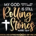 My God is Still Rolling Stones Graphic Top main image 1