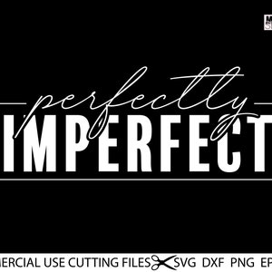 Perfectly Imperfect SVG Christian Svg Religious Svg Momlife | Etsy