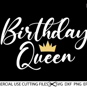 Birthday Queen SVG, Birthday SVG, Birthday Shirt File, Happy Birthday, Birthday Girl, Svg File, Cutting File, Cricut, Silhouette