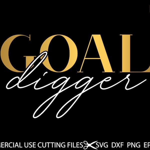 Goal Digger SVG, Hustler Svg, Mother Hustler Svg, Girl Boss Svg, Boss Lady Svg, Hustle Svg, Strong Women Svg, Empowered Women Svg