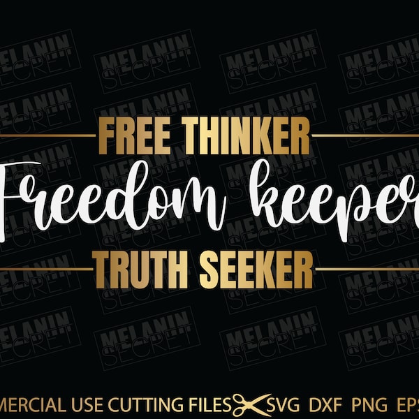 Free Thinker Freedom Keeper Truth Seeker Svg, Momlife Svg, Inspirational Motivational Quotes Sayings Svg Cut File Silhouette Cricut