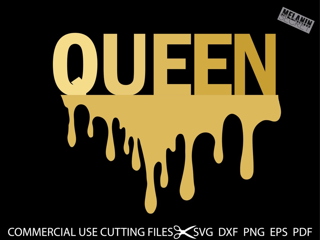 Queen Dripping Svg, Black Woman Svg, Black History Svg, Drip Svg, Afro ...