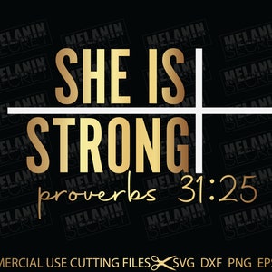 She Is Strong Proverbs 31:25 SVG, Faith SVG, Religious SVG, Jesus Svg, Svg Files For Cricut, Bible Svg, Cross Svg, Christian Svg, God Svg