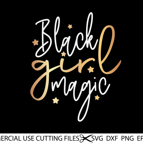 Black Girl Magic Svg - Etsy